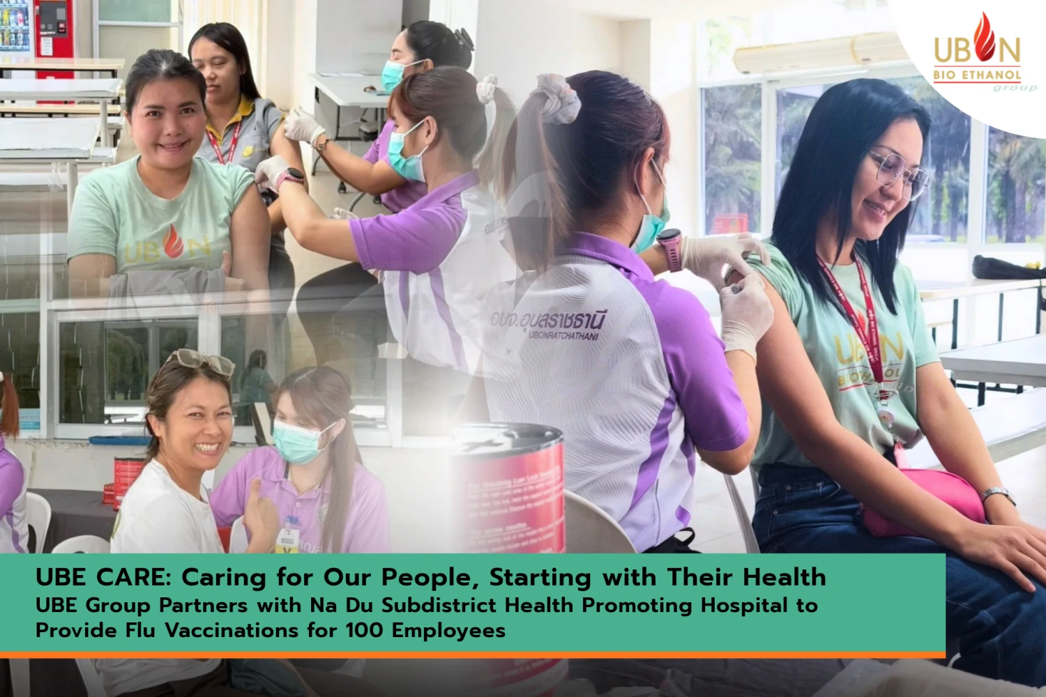 UBE CARE: Caring for Our People, Starting with Their Health UBE Group Partners with Na Du Subdistrict Health Promoting Hospital to Provide Flu Vaccinations for 100 Employees