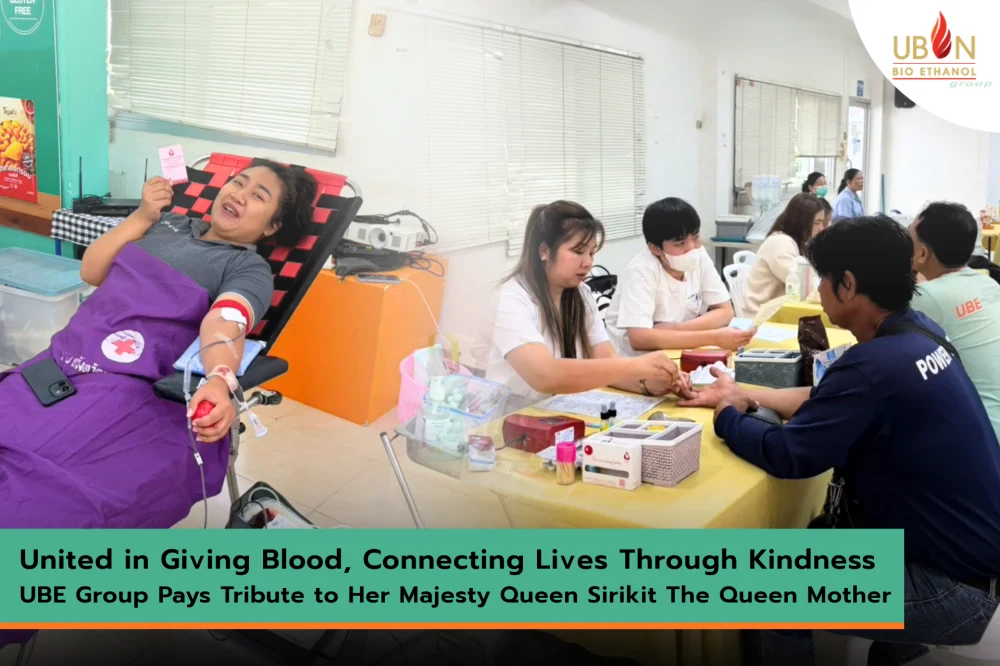 United in Giving Blood, Connecting Lives Through Kindness UBE Group Pays Tribute to Her Majesty Queen Sirikit The Queen Mother